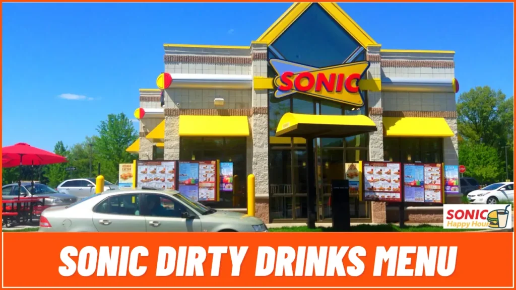 Sonic Dirty Drinks Menu Prices