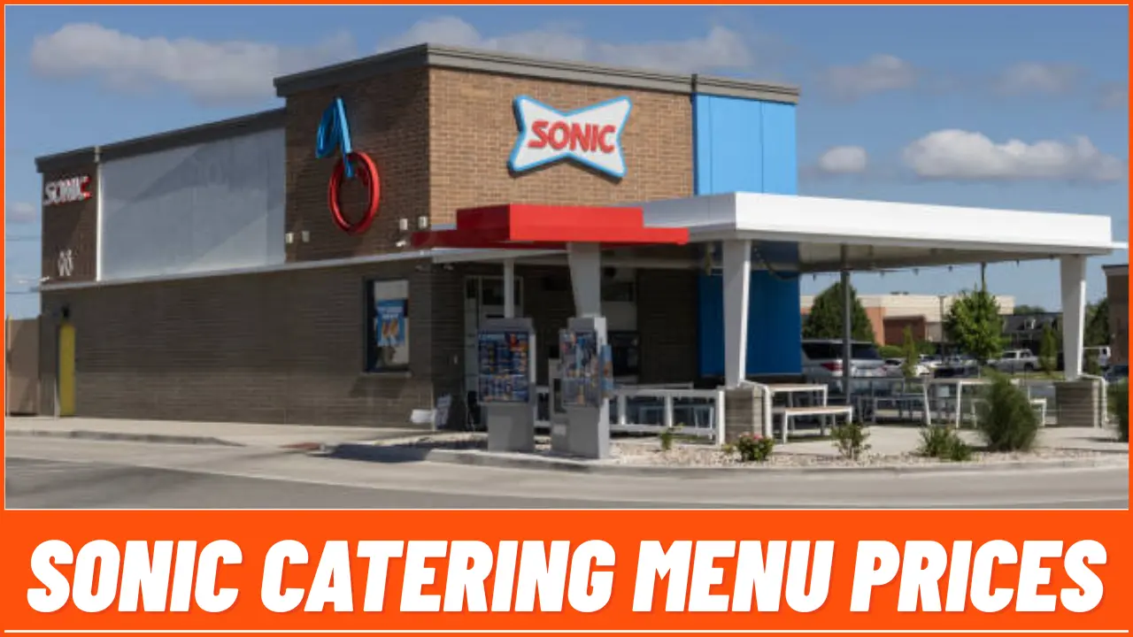 Sonic Catering Menu Prices